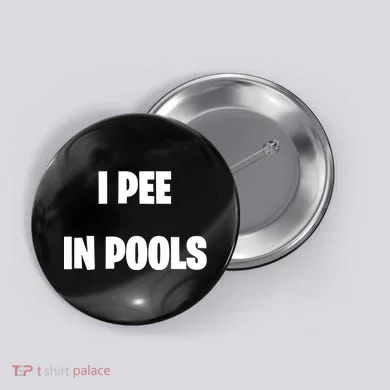I Pee In Pools Button