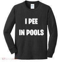 I Pee In Pools Kids Long Sleeve Shirt thumb 0
