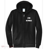 I Pee In Pools Full Zip Hoodie thumb 0