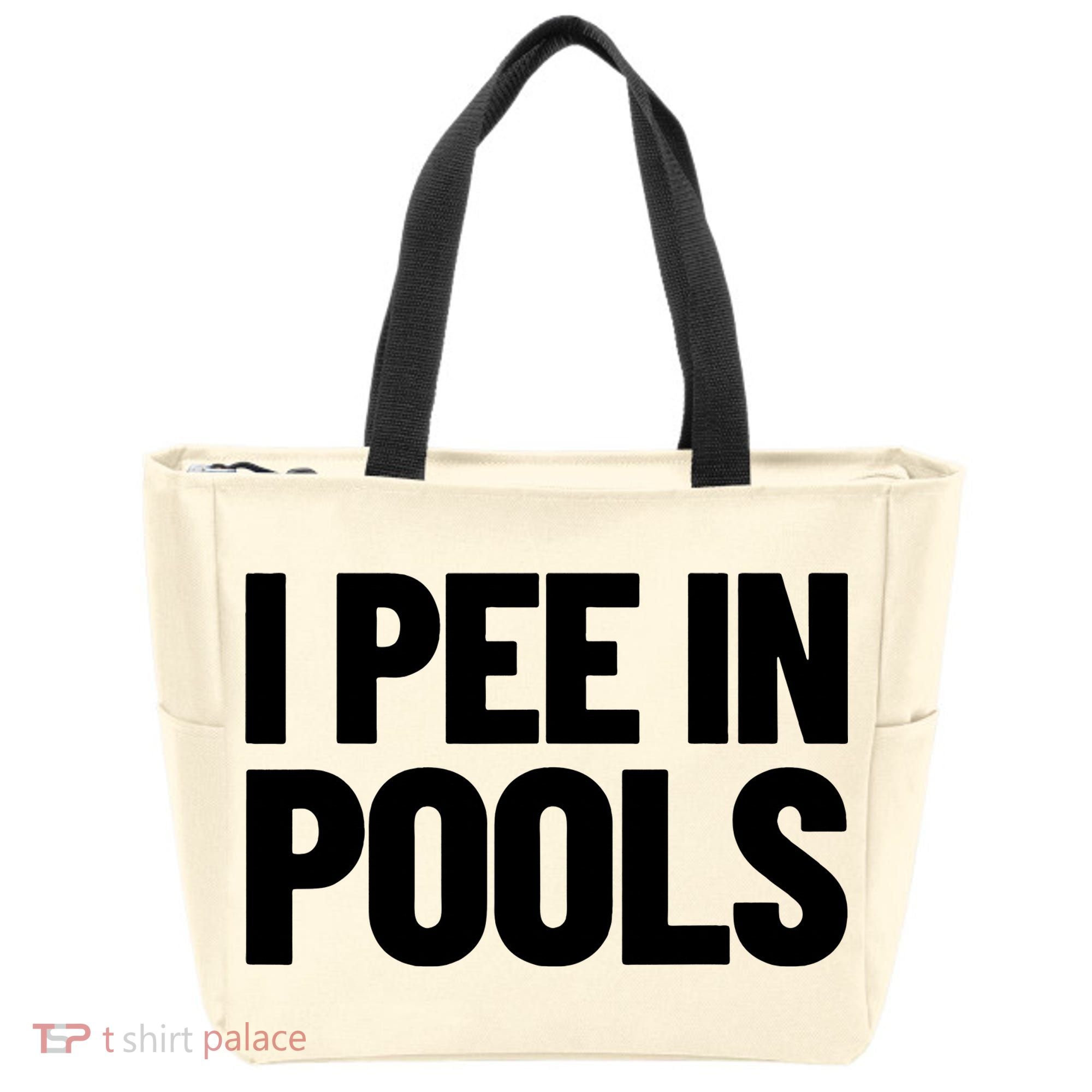 I Pee In Pools Funny Vacation Humor Swimming I Pee In Pools Tote Bag