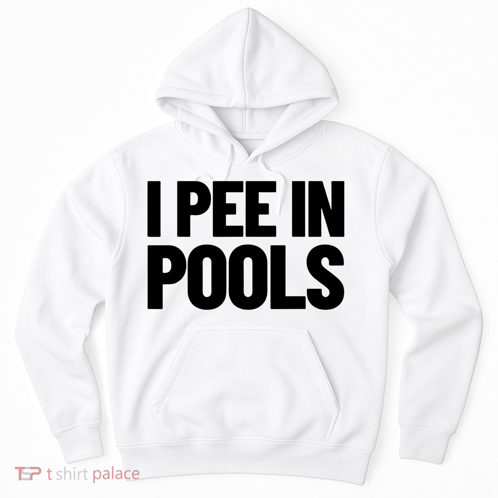 I Pee In Pools Funny Vacation Humor Swimming I Pee In Pools Hoodie