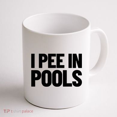 I Pee In Pools Funny Vacation Humor Swimming I Pee In Pools Coffee Mug back
