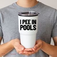 I Pee In Pools Funny Vacation Humor Swimming I Pee In Pools Tumbler thumb 2