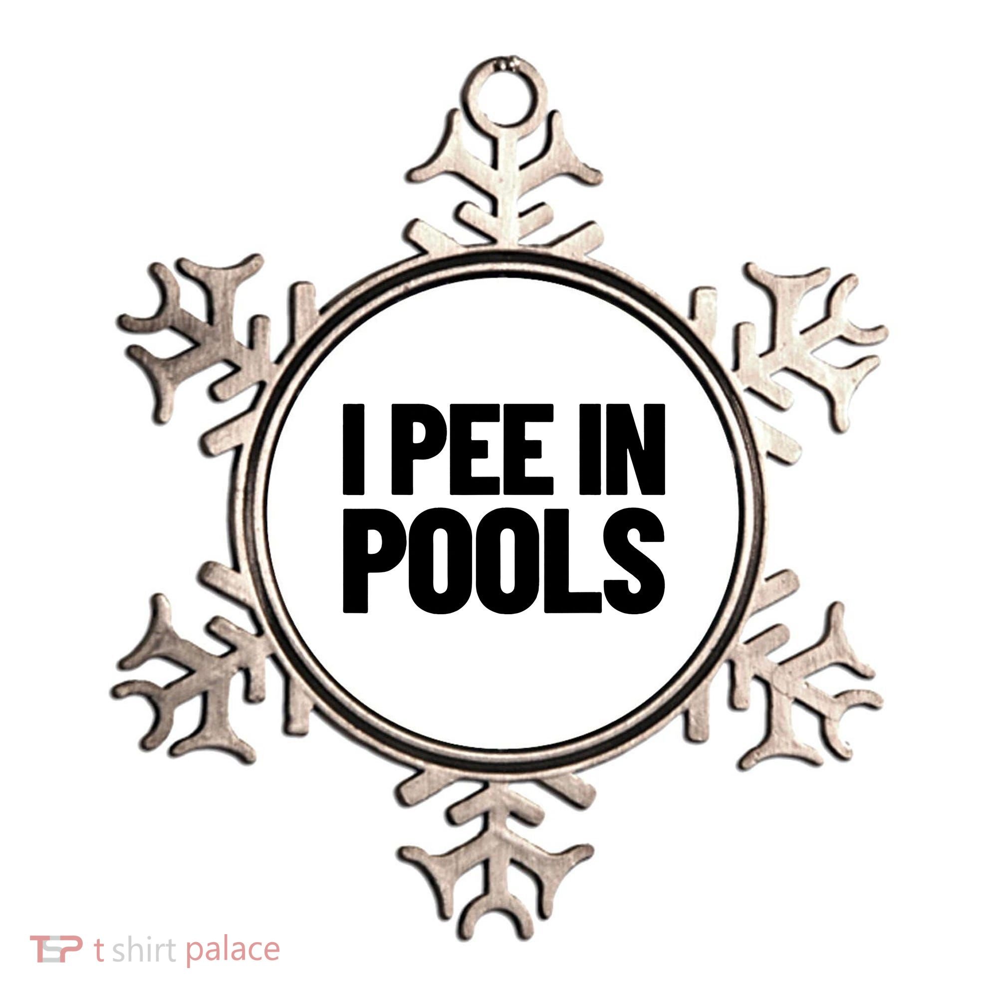 I Pee In Pools Funny Vacation Humor Swimming I Pee In Pools Ornament