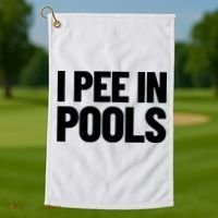 I Pee In Pools Funny Vacation Humor Swimming I Pee In Pools Golf Towel thumb 1