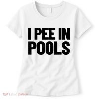 I Pee In Pools Funny Vacation Humor Swimming I Pee In Pools Women's T-Shirt thumb 0