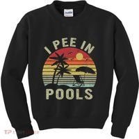 I Pee In Pools Sarcastic Sayings For Pools Lovers Retro Kids Sweatshirt thumb 0