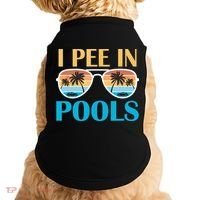 I Pee In Pools Funny Jokes Sarcastic Sayings Doggie Tank thumb 0