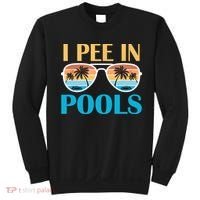 I Pee In Pools Funny Jokes Sarcastic Sayings Sweatshirt thumb 0