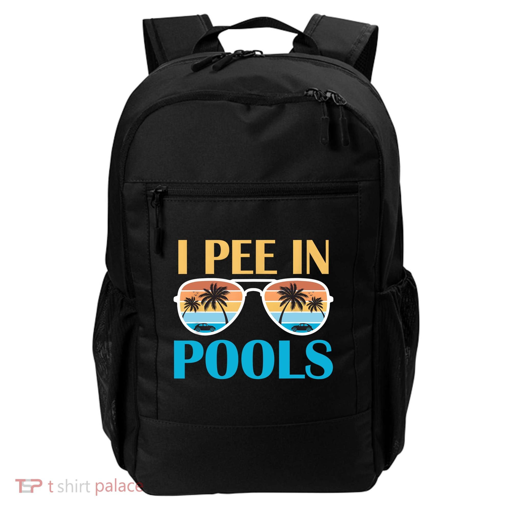 I Pee In Pools Funny Jokes Sarcastic Sayings Backpack