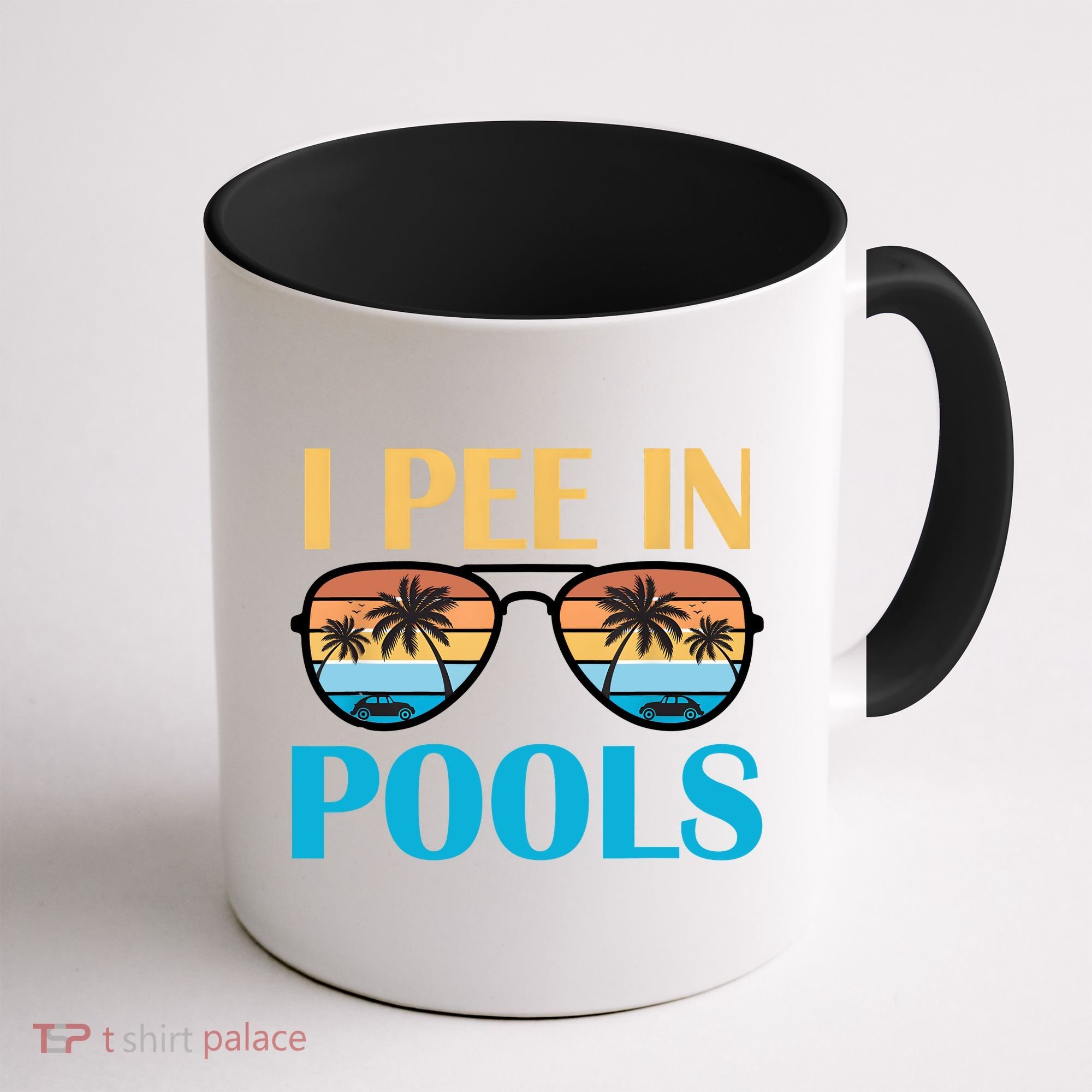 I Pee In Pools Funny Jokes Sarcastic Sayings Coffee Mug