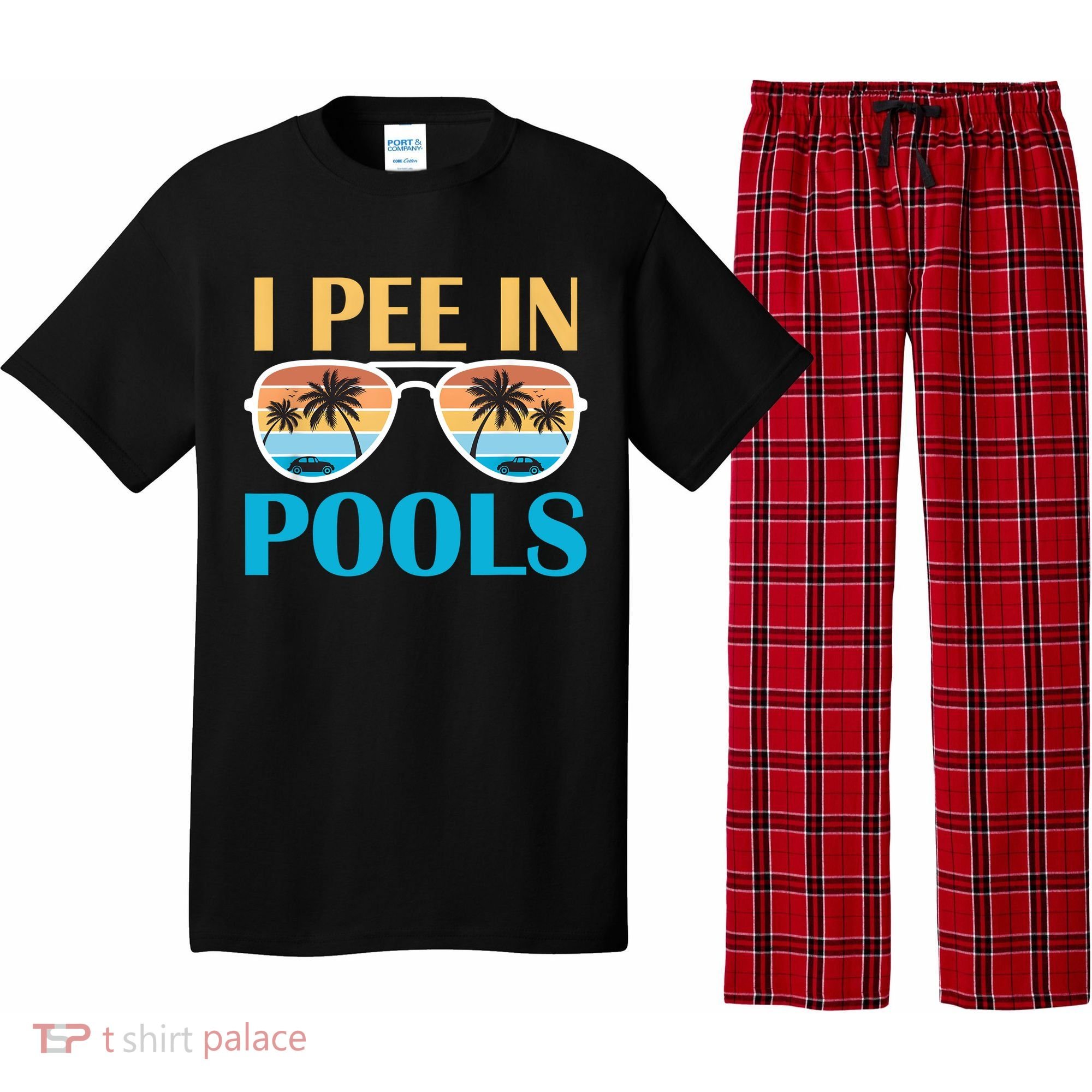 I Pee In Pools Funny Jokes Sarcastic Sayings Pajama Set