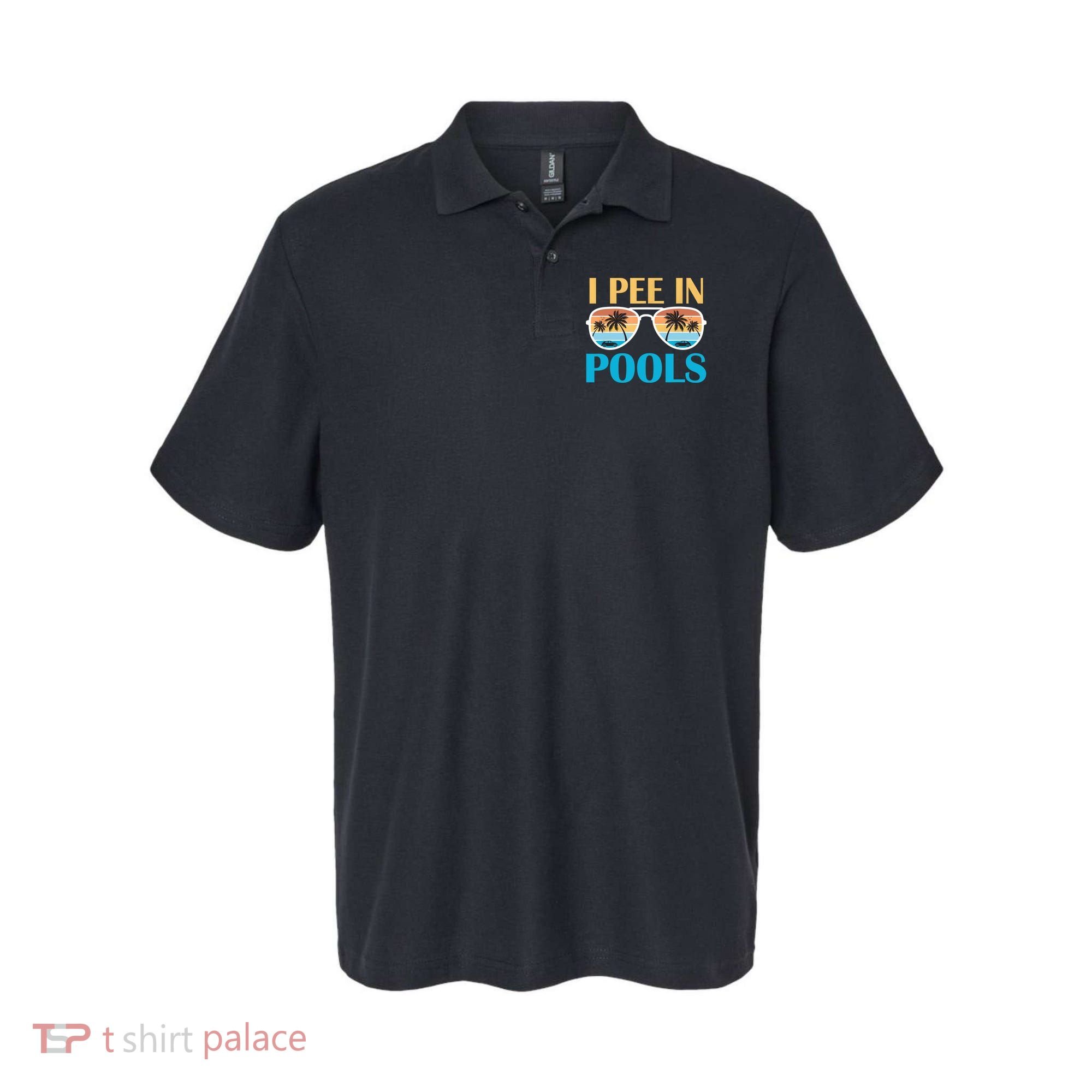 I Pee In Pools Funny Jokes Sarcastic Sayings Polo