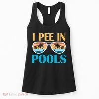I Pee In Pools Funny Jokes Sarcastic Sayings Women's Tank Top thumb 0