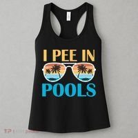 I Pee In Pools Funny Jokes Sarcastic Sayings Women's Tank Top thumb 3