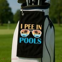 I Pee In Pools Funny Jokes Sarcastic Sayings Golf Towel thumb 2