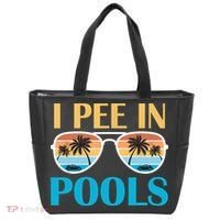 I Pee In Pools Funny Jokes Sarcastic Sayings Tote Bag thumb 0