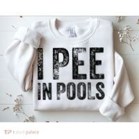 I Pee In Pools Funny Quote Saying Summer Vacation Party Sweatshirt thumb 2