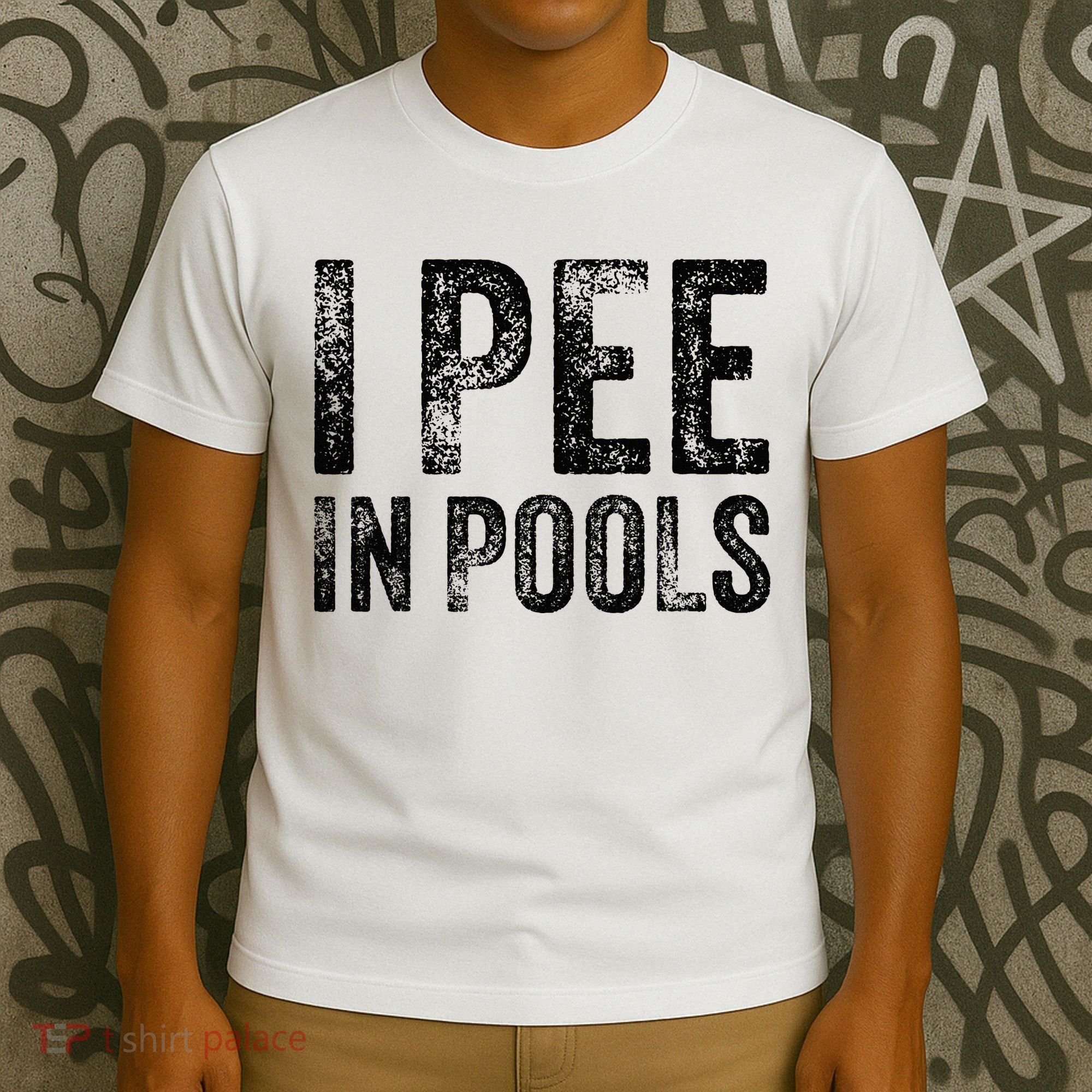 I Pee In Pools Funny Quote Saying Summer Vacation Party T-Shirt