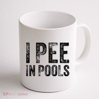 I Pee In Pools Funny Quote Saying Summer Vacation Party Coffee Mug thumb 1