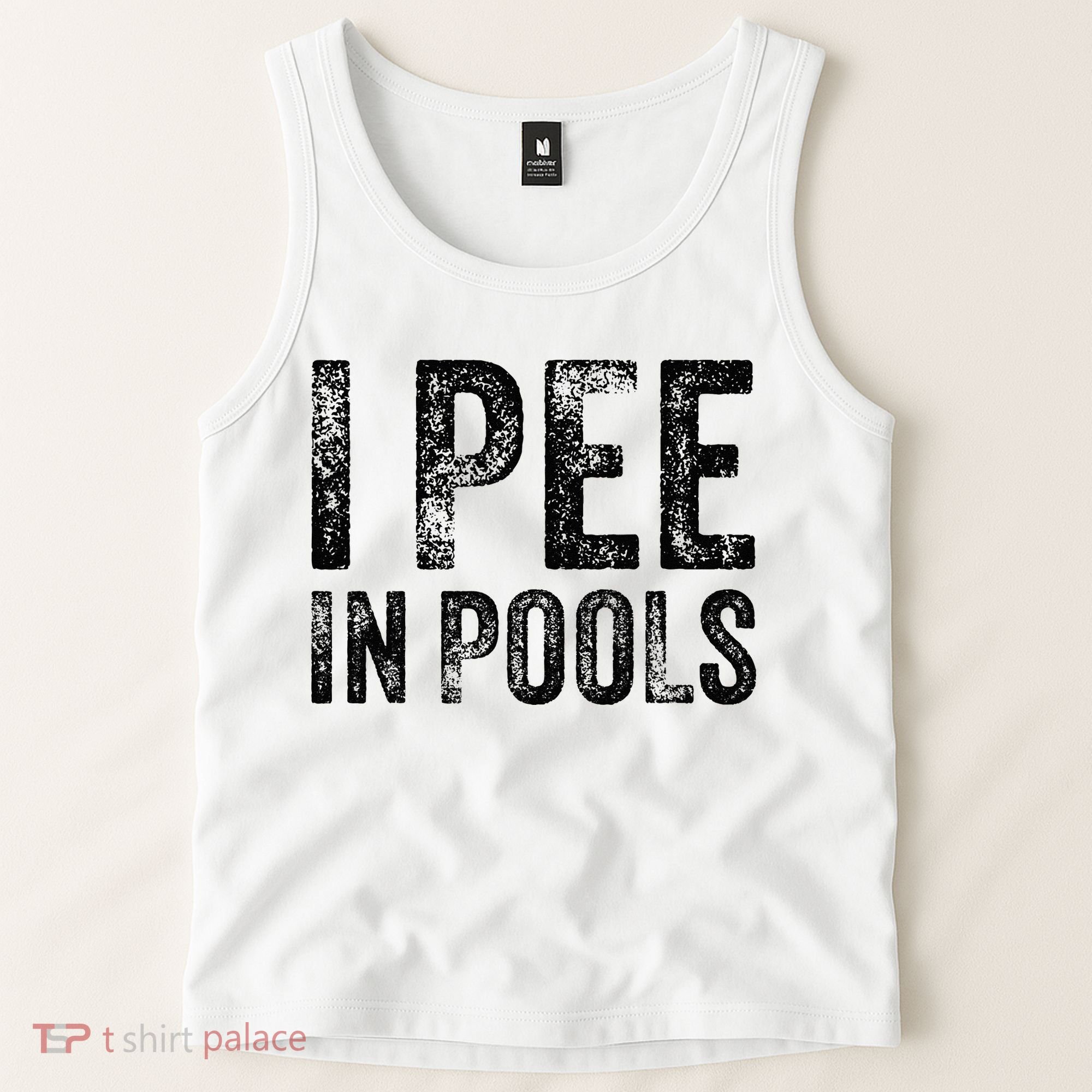 I Pee In Pools Funny Quote Saying Summer Vacation Party Tank Top