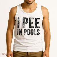 I Pee In Pools Funny Quote Saying Summer Vacation Party Tank Top thumb 3