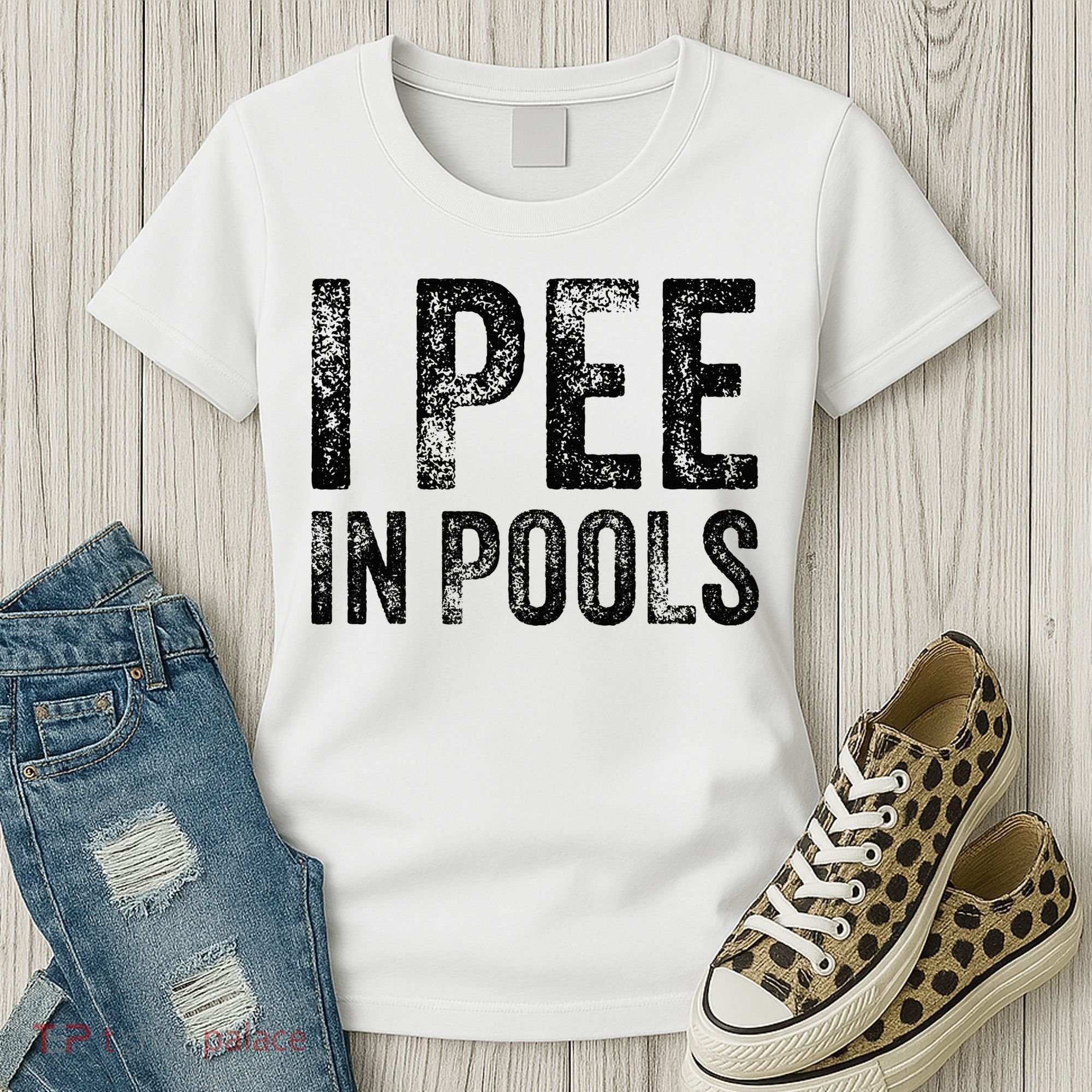 I Pee In Pools Funny Quote Saying Summer Vacation Party Women's T-Shirt