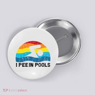 I Pee In Pools Funny Swimmer Swimming Coach Player Button