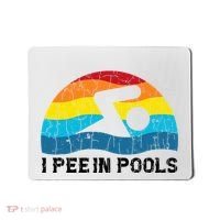 I Pee In Pools Funny Swimmer Swimming Coach Player Mousepad thumb 0
