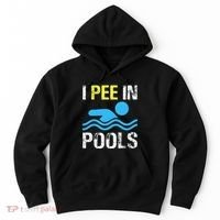 I Pee In Pools Funny Swimming Sayings Summer Hoodie thumb 0