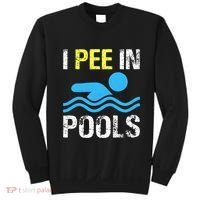 I Pee In Pools Funny Swimming Sayings Summer Sweatshirt thumb 0