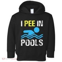 I Pee In Pools Funny Swimming Sayings Summer Toddler Hoodie thumb 0