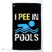 I Pee In Pools Funny Swimming Sayings Summer Golf Towel thumb 0