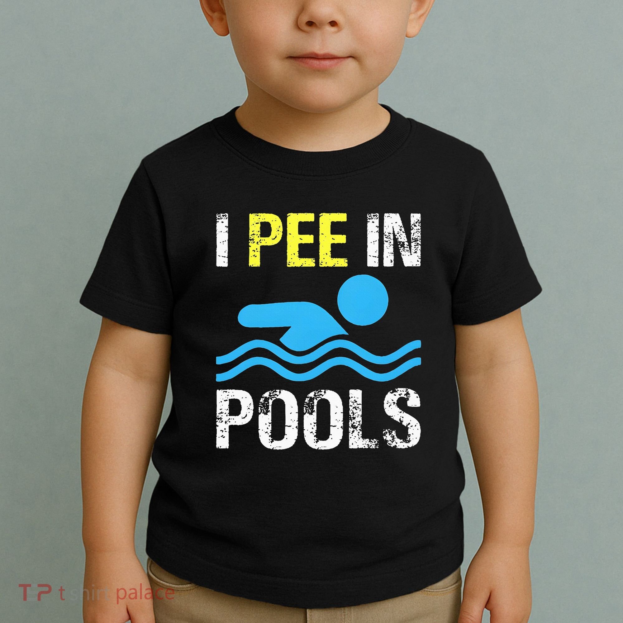 I Pee In Pools Funny Swimming Sayings Summer Toddler T-Shirt
