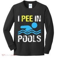 I Pee In Pools Funny Swimming Sayings Summer Kids Long Sleeve Shirt thumb 0
