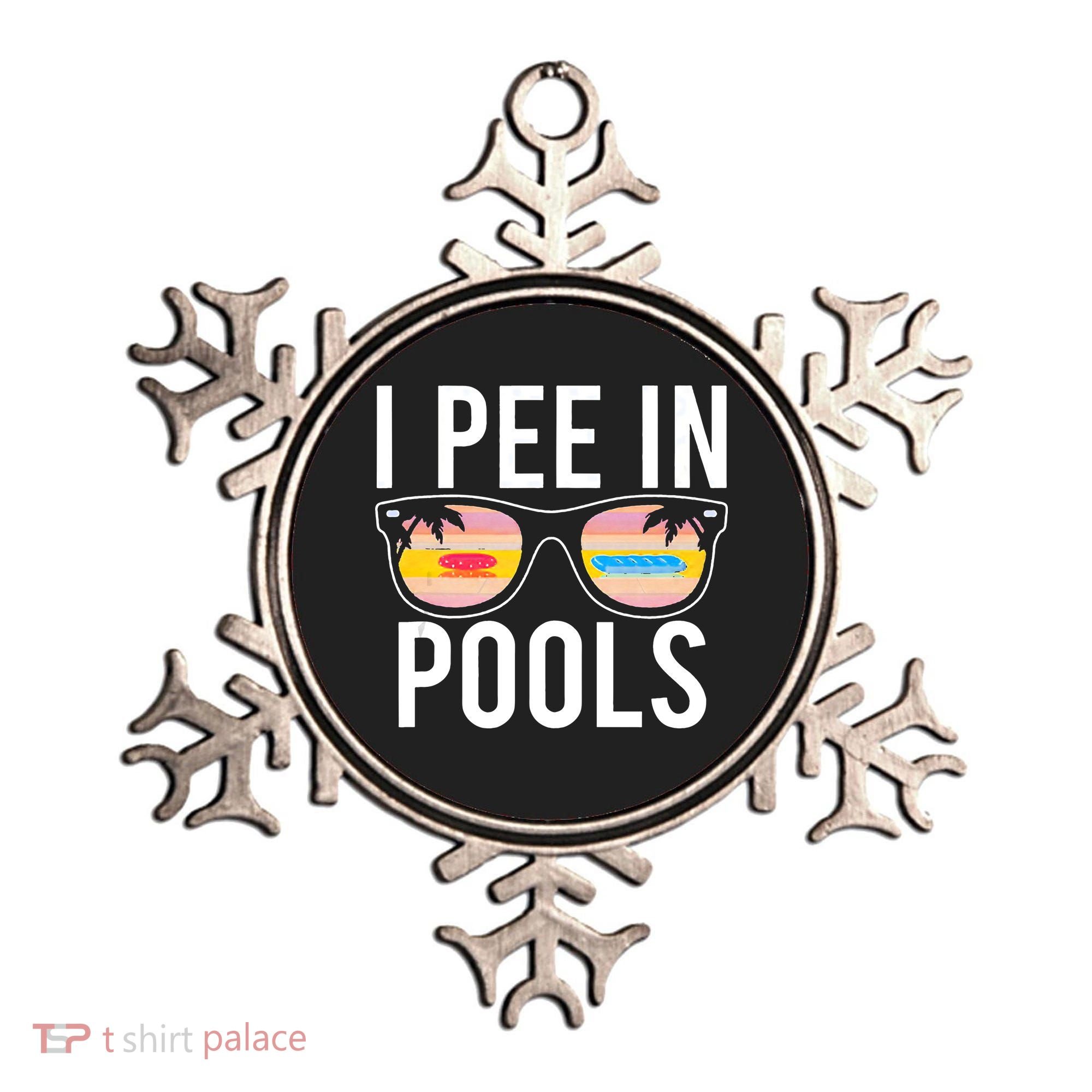 I Pee In Pools Ornament