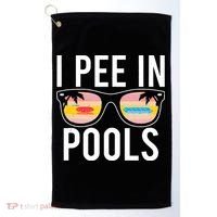 I Pee In Pools Golf Towel thumb 0