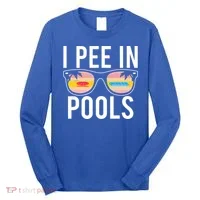 I Pee In Pools Long Sleeve Shirt thumb 0