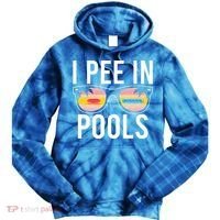 I Pee In Pools Tie Dye Hoodie thumb 0