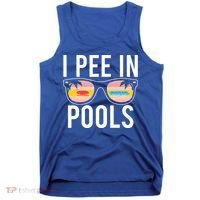 I Pee In Pools Tank Top thumb 0
