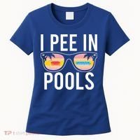 I Pee In Pools Women's T-Shirt thumb 0