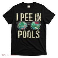 I Pee In Pools Glasses Summer Vacation Funny T-Shirt thumb 0