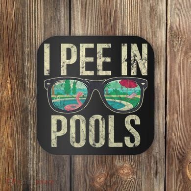 I Pee In Pools Glasses Summer Vacation Funny Coaster
