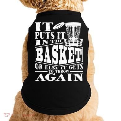 It Puts It In The Basket Disc Golf Player Disc Golfer Doggie Tank