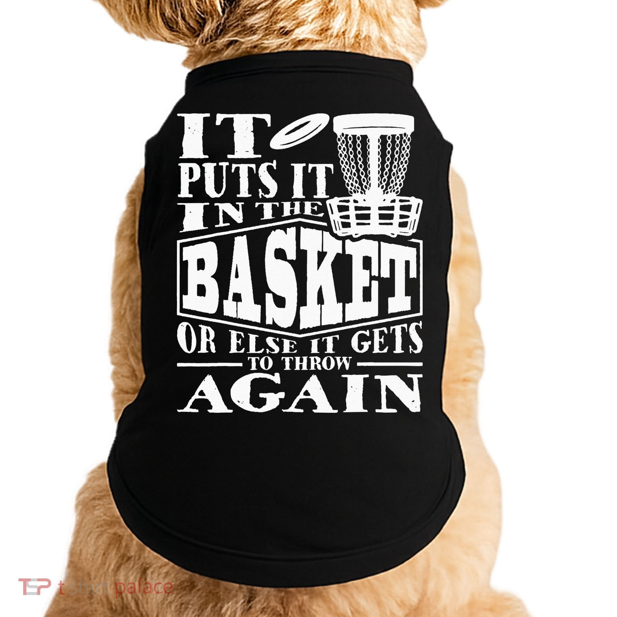It Puts It In The Basket Disc Golf Player Disc Golfer Doggie Tank