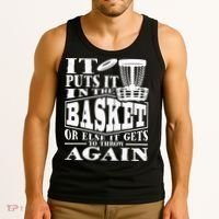 It Puts It In The Basket Disc Golf Player Disc Golfer Tank Top thumb 3