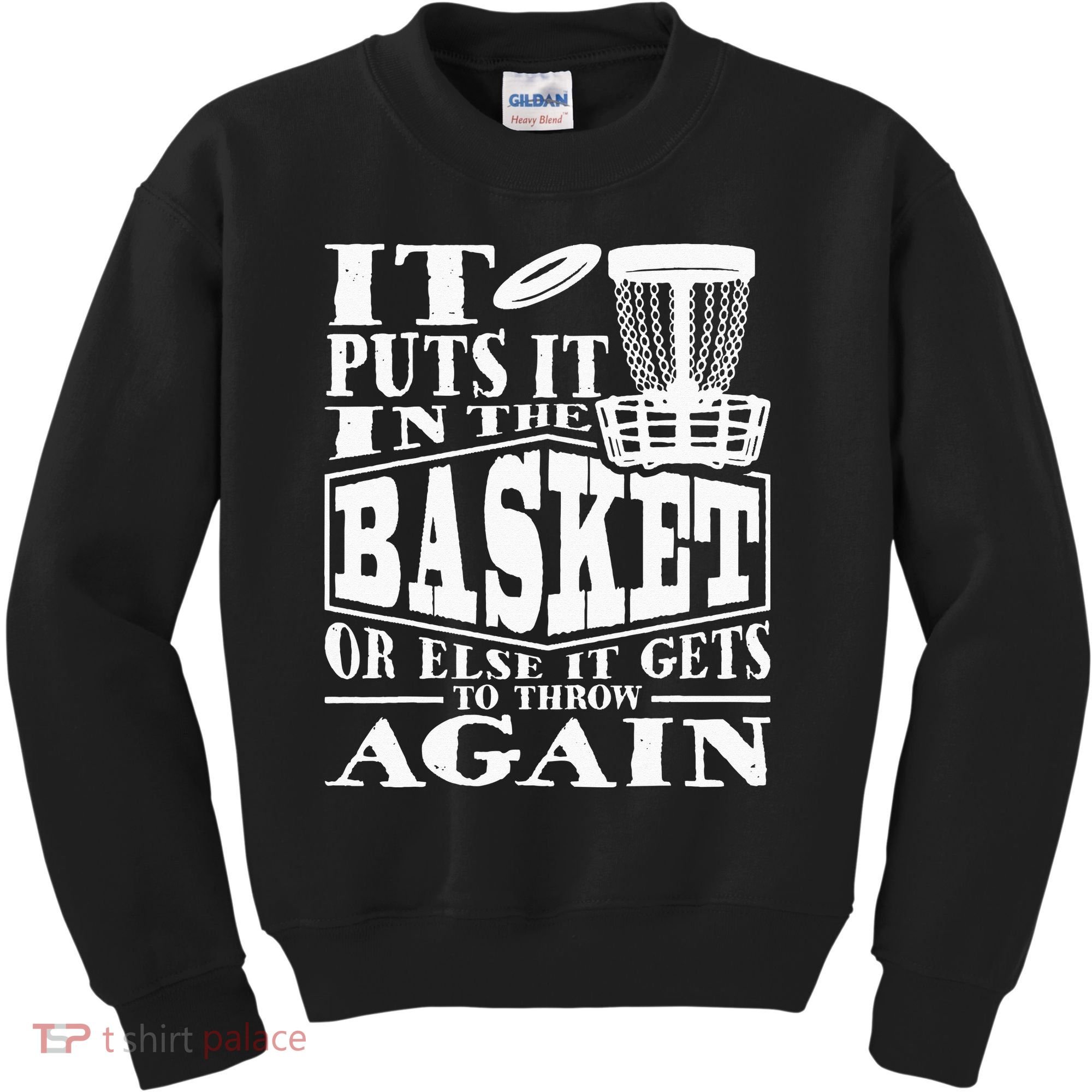 It Puts It In The Basket Disc Golf Player Disc Golfer Kids Sweatshirt