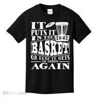 It Puts It In The Basket Disc Golf Player Disc Golfer Kids T-Shirt thumb 0