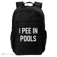 I Pee In Pools Funny Jokes Sarcastic Sayings Backpack thumb 0