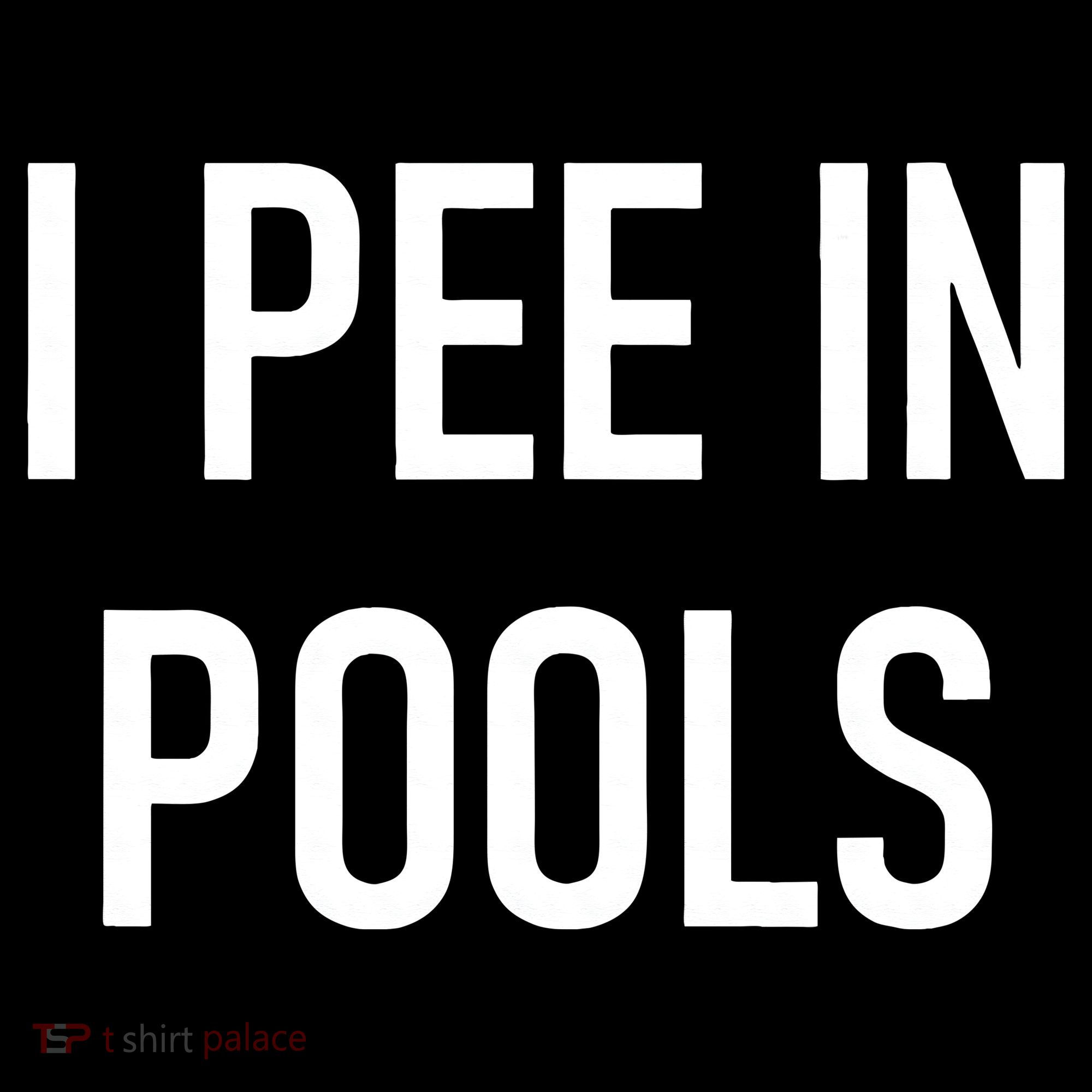 I Pee In Pools Funny Jokes Sarcastic Sayings Women's Hoodie